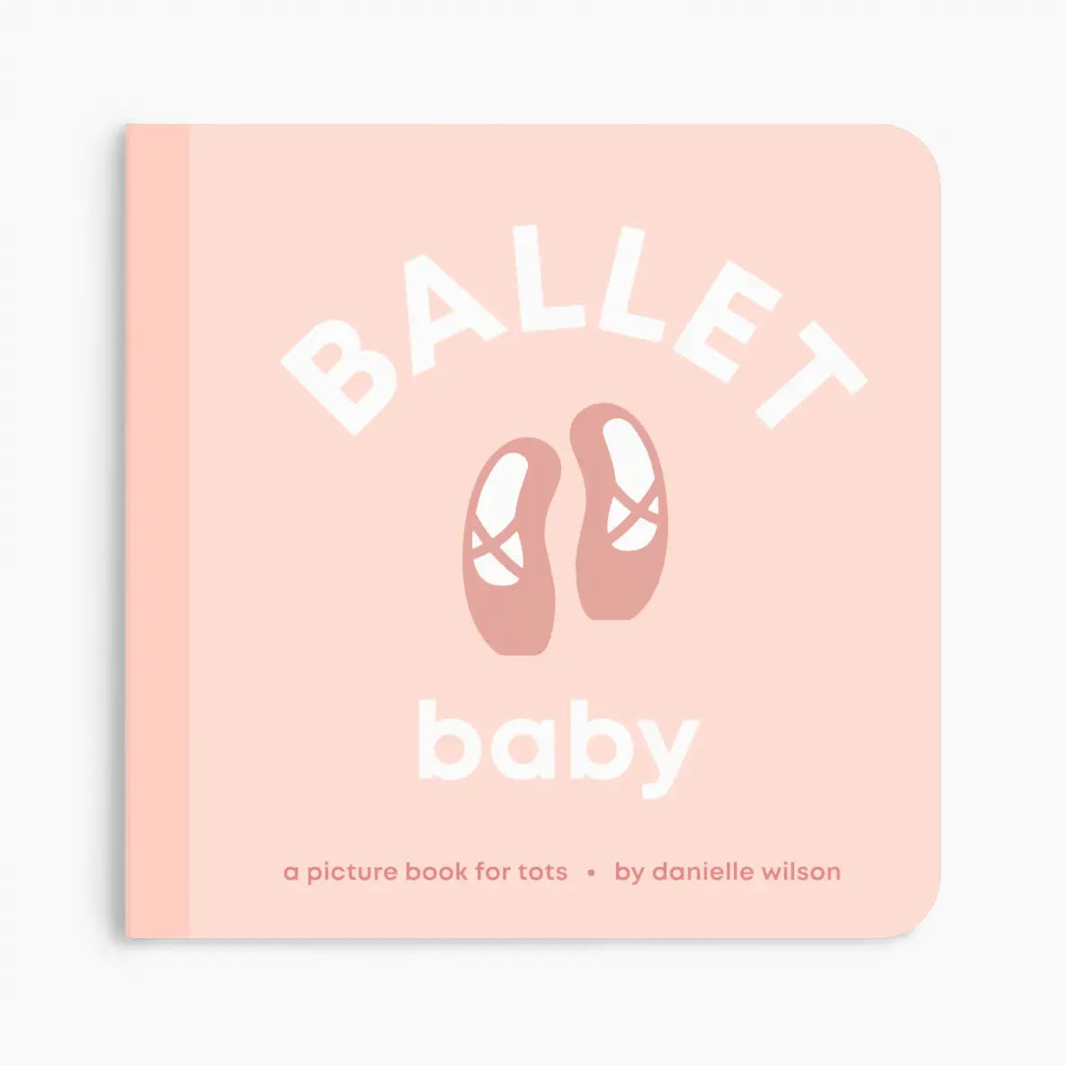 Left Hand Books | Ballet | Baby Board Book | Vagabond | Apparel | Boutique